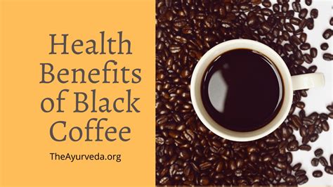 Know the main health benefits of Black Coffee - TheAyurveda