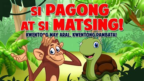 SI PAGONG AT SI MATSING | KUWENTONG MAY ARAL | KUWENTONG PAMBATA - YouTube