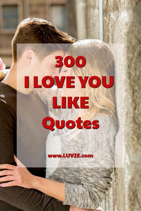 300 I Love You Like Quotes, Sayings and Messages | Like quotes, Love ...