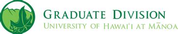 University of Hawaiʻi at Mānoa Graduate Division Program Materials ...