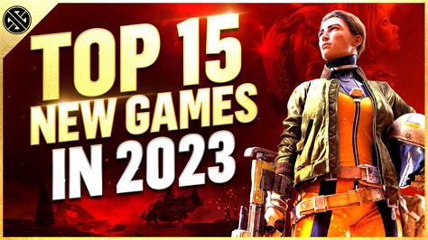 Top 15 New Games Coming In 2023 - YouTube