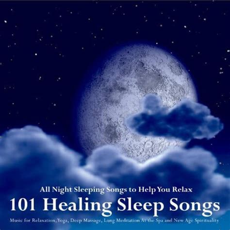 Play 101 Healing Sleep Songs: Music for Relaxation, Yoga, Deep Massage ...