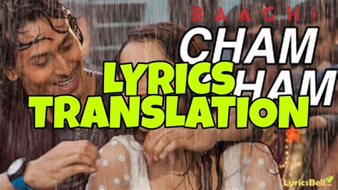 Cham Cham Lyrics in English | With Translation | – Baaghi | Meet Bros x ...