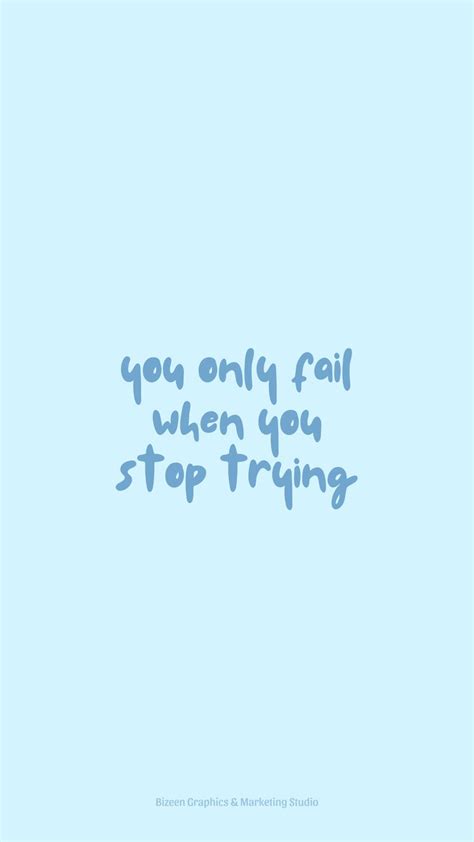 Pastel blue aesthetic wallpaper quotes | you only fail when you stop ...