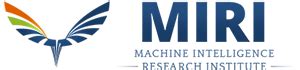 Why MIRI? - Machine Intelligence Research Institute