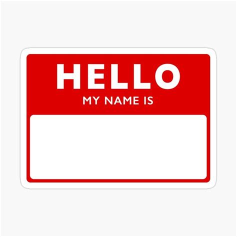 a red hello my name is sticker on a white background with the words ...