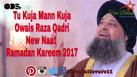 Latest Naat of Owais Raza Qadri in 2017 | Ramadan kareem, Ramadan, Kareem