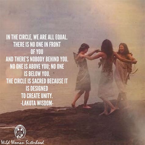 "In the Circle, we are all equal. There is no one in front of you and ...