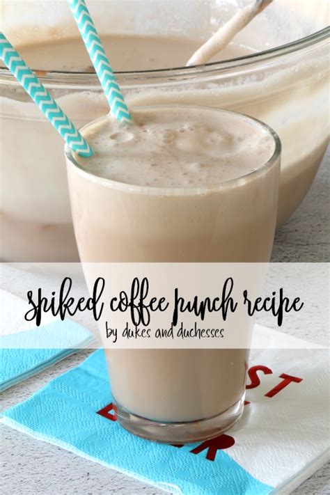 Spiked Coffee Punch Recipe - Dukes and Duchesses