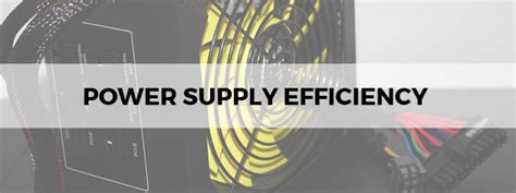 Power Supply Efficiency Explained: Everything You Need to Know - The ...