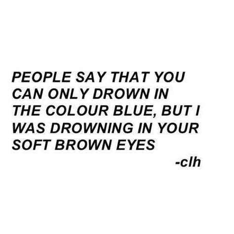 29 Quotes: Brown Eyes ideas | eye quotes, quotes, brown eye quotes