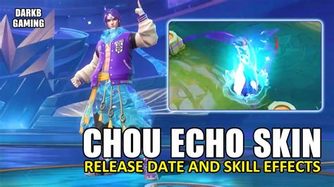 Chou Echo Skin Release Date and Skill Effects | Mobile Legends - YouTube