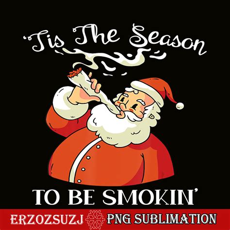 Christmas Weed PNG, Santa Claus Smoking PNG, A Joint Funny X - Inspire ...