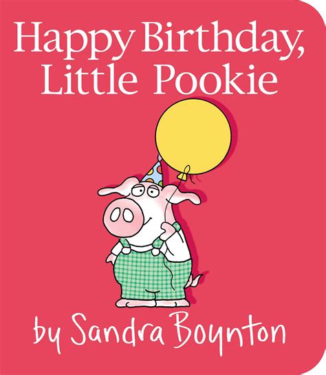 Happy Birthday, Little Pookie | Book by Sandra Boynton | Official ...