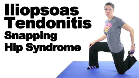 Iliopsoas tendonitis, which is also known as snapping hip syndrome or ...