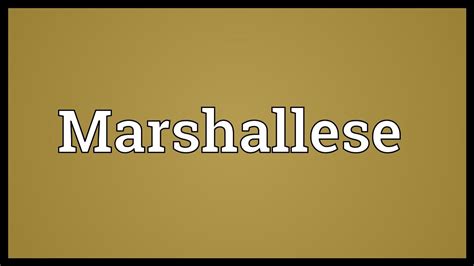 Marshallese Meaning - YouTube