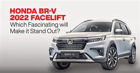 New Honda BR-V Facelift: Explore the Latest Features