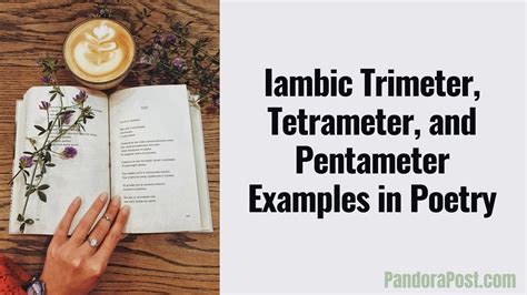 Iambic Trimeter, Tetrameter, and (Pentameter) Examples in Poetry ...