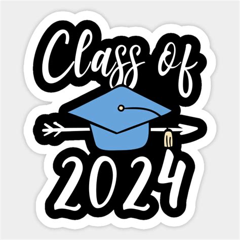 Class Of 2024 Senior Graduation - Class Of 2024 - Sticker | TeePublic