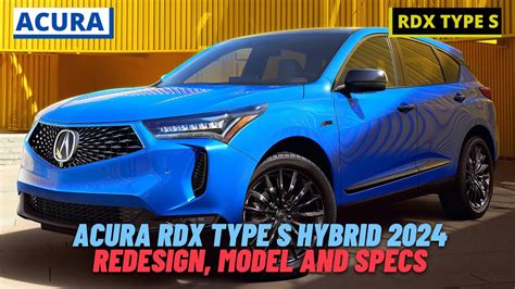 Acura RDX Type S Hybrid 2024 Redesign | Model | Specs - YouTube