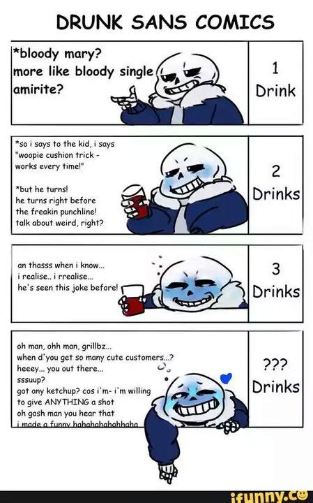 Undertale (AU) memes/comics - Drunk Sans - Wattpad