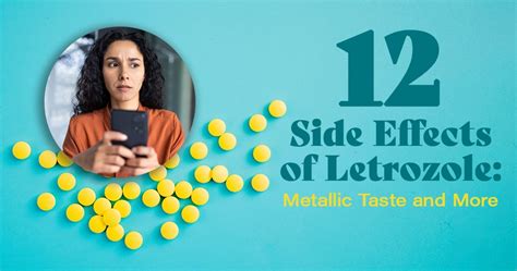 12 Side Effects of Letrozole: Metallic Taste and More | MyBCTeam