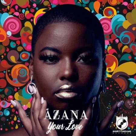 Azana – Your Love (Full Song) (MP3 Download) | iminathi