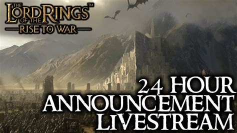 Lotr: Rise to War 🔴 24 Hour Livestream Announcement - YouTube