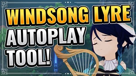 Windsong Lyre Auto Play Tool (NO SKILL NEEDED?!) Genshin Impact ...