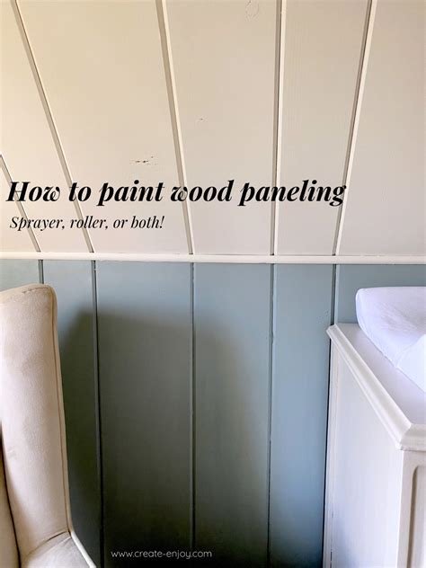 How to paint wood paneling (spray and/or roll!) / Create / Enjoy