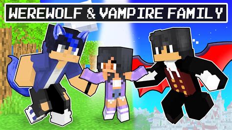 APHMAU Adopted by the WEREWOLF and VAMPIRE FAMILY in Minecraft ...