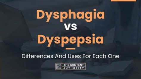 Dysphagia vs Dyspepsia: Differences And Uses For Each One