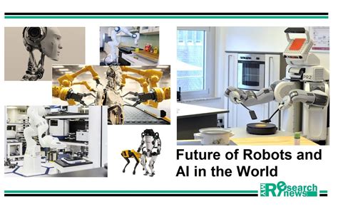 Applications of Robots : Conceivable Future of Robots and AI in the World