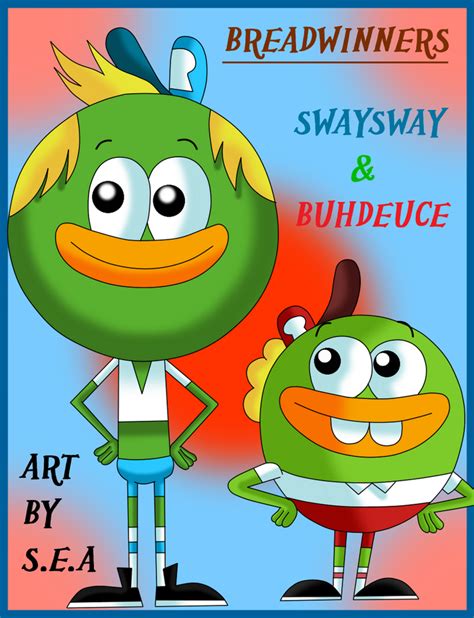 Breadwinners-SwaySway and Buhdeuce by SkunkyNoid on DeviantArt