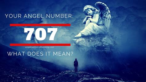 Angel Number 707 – Meaning and Symbolism