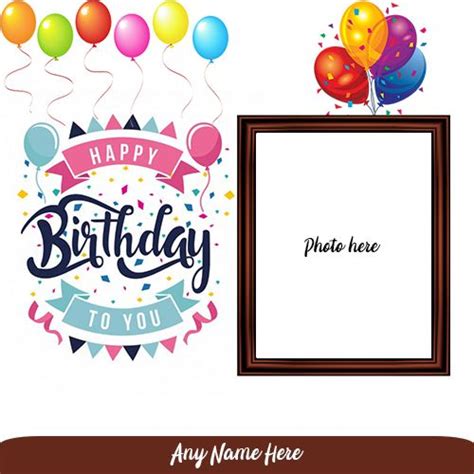 Make a birthday card with photo and name generators online. Your ...