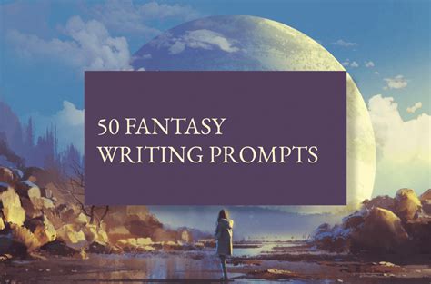 50 fantasy writing prompts - Fabled Planet