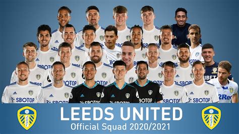 LEEDS UNITED | OFFICIAL SQUAD 2020/2021 | PREMIER LEAGUE | ft. RODRIGO ...