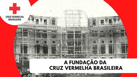 A chegada da Cruz Vermelha no Brasil - YouTube