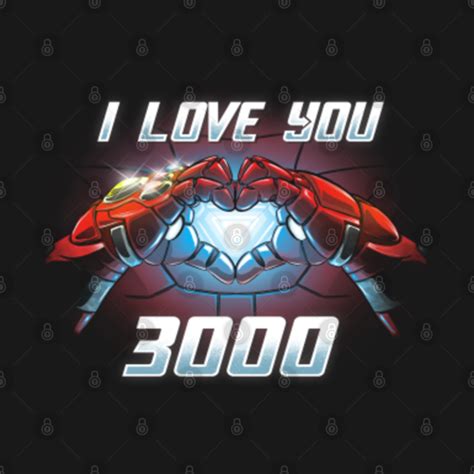 I love you 3000 - Iron Man - T-Shirt | TeePublic