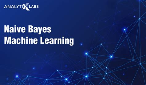 Learn Naive Bayes Machine Learning 2024