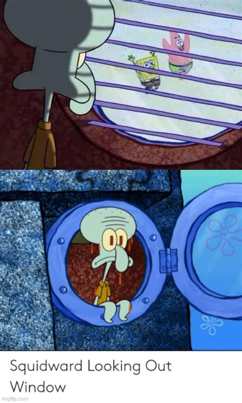 Squidward Looking Out Window Meme Generator - Quotes Marco