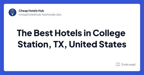 The Best Hotels in College Station, TX, United States