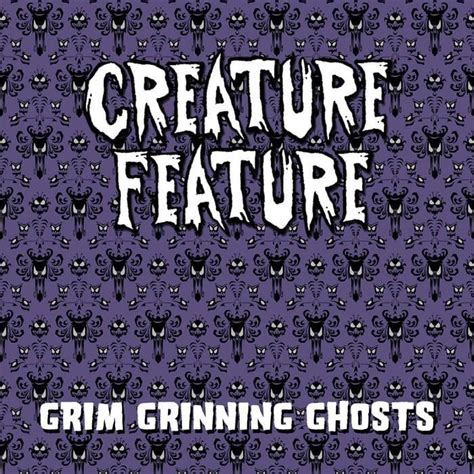 Creature Feature – Grim Grinning Ghosts Lyrics | Genius Lyrics