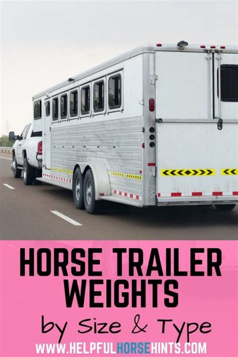 Average Horse Trailer Weights (with Examples) - Helpful Horse Hints