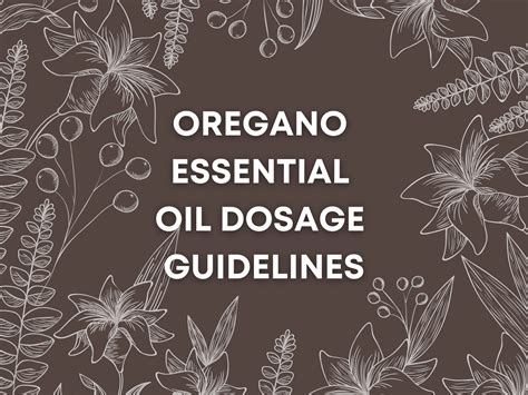 Oregano Essential Oil Acute Dosage Guidelines – The Holistic Goat