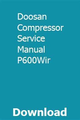 Doosan Compressor Service Manual P600Wir | Compressor, Manual, Finite ...