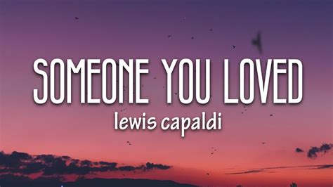 Lewis Capaldi - Someone You Loved (Lyrics) - YouTube