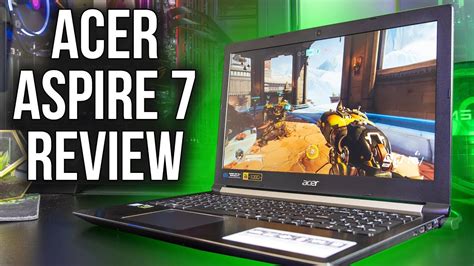 Acer Aspire 7 Laptop Review and Benchmarks - YouTube