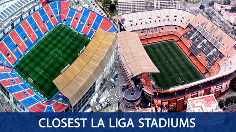 Top 10 Closest La Liga Stadiums - YouTube